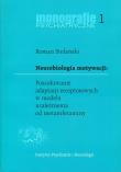 Neurobiologia motywacji Poszukiwanie adaptacji receptorowych w modelu uzależnienia od metamfetaminy. Autor: Stefański Roman. Dadada.pl Okładka książki Neurobiologia motywacji Poszukiwanie adaptacji receptorowych w modelu uzależnienia od metamfetaminy