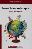 Nowa fraszkoterapia bez recepty. Autor: Urbaniak Marcin. Dadada.pl Okładka książki Nowa fraszkoterapia bez recepty