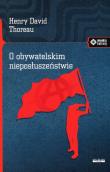 O obywatelskim nieposłuszeństwie. Autor: Henry David Thoreau. Dadada.pl Okładka książki O obywatelskim nieposłuszeństwie