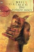 Obrazy grozy. Dni pośród nocy. Autor: Gaiman Neil. Dadada.pl Okładka książki Obrazy grozy. Dni pośród nocy