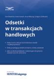 Odsetki w transakcjach handlowych. Autor: Tomtała-Sławińska Ewa, Szwęch Aneta, Welsyng Anna. Dadada.pl Okładka książki Odsetki w transakcjach handlowych