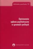 Opiniowanie sądowo-psychiatryczne w sprawach cywilnych. Autor: Hajdukiewicz Danuta. Dadada.pl Okładka książki Opiniowanie sądowo-psychiatryczne w sprawach cywilnych