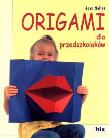 Okładka książki Origami dla przedszkolaków
