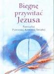 Pamiątka I Komunii Świętej.Biegnę przywitać Jezusa. Autor: praca zbiorowa. Dadada.pl Okładka książki Pamiątka I Komunii Świętej.Biegnę przywitać Jezusa