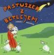 Pastuszek z Betlejem. Autor: Sochacki Andrzej. Dadada.pl Okładka książki Pastuszek z Betlejem