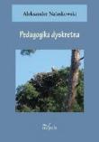Pedagogika dyskretna. Autor: Aleksander Nalaskowski. Dadada.pl Okładka książki Pedagogika dyskretna