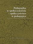 Opakowanie Pedagogika w społeczeństwie społeczeństwo w pedagogice