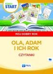 Pewny start. Mój dobry rok. Ola, Adam i ich rok. Czytanki. Autor: Barbara Szostak, Klaro-Celej Lidia. Dadada.pl Okładka książki Pewny start. Mój dobry rok. Ola, Adam i ich rok. Czytanki