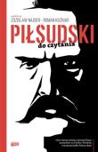 Piłsudski do czytania. Autor: Najder Zdzisław, Roman Kuźniar (red.). Dadada.pl Okładka książki Piłsudski do czytania