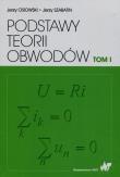 Podstawy teorii obwodów Tom 1. Autor: Osiowski Jerzy, Jerzy Szabatin. Dadada.pl Okładka książki Podstawy teorii obwodów Tom 1