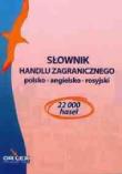 Polsko-angielsko-rosyjski słownik handlu zagranicznego/ Angielsko-Polski Słownik Skrótów Biznesu M. Autor: Kapusta Piotr. Dadada.pl Okładka książki Polsko-angielsko-rosyjski słownik handlu zagranicznego/ Angielsko-Polski Słownik Skrótów Biznesu M