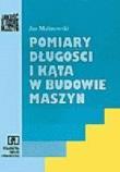 Pomiary dług. i kąta w bud. maszyn Malinowski WSiP. Autor: Malinowski Jan. Dadada.pl Okładka książki Pomiary dług. i kąta w bud. maszyn Malinowski WSiP
