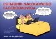 Poradnik nałogowego Facebookowca. Autor: Martin Baxendale. Dadada.pl Okładka książki Poradnik nałogowego Facebookowca