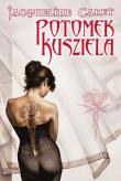 Okładka książki Potomek Kusziela - Jaqueline Carey