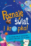 Poznaję świat i kropka! Co dzieje się w kosmosie... Autor: Klimczak Rafał. Dadada.pl Okładka książki Poznaję świat i kropka! Co dzieje się w kosmosie..