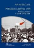 Poznański Czerwiec 1956. Autor: Piotr Grzelczak. Dadada.pl Okładka książki Poznański Czerwiec 1956