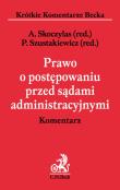 Okładka książki Prawo o postępowaniu przed sądami administracyjnymi. Komentarz