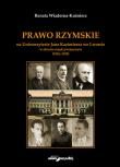 Okładka książki Prawo Rzymskie na Uniwersytecie Jana Kazimierza we Lwowie w okresie międzywojennym (1918-1939)