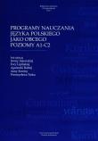 Programy nauczania języka polskiego jako obcego poziomy A1-C2. Wydawca: Księgarnia Akademicka. Dadada.pl Opakowanie Programy nauczania języka polskiego jako obcego poziomy A1-C2