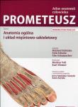 Prometeusz Atlas anatomii człowieka Tom 1. Autor: Schunke Michael. Dadada.pl Okładka książki Prometeusz Atlas anatomii człowieka Tom 1