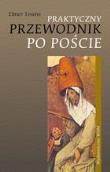 Przewodnik po poście. Autor: Elmer Towns. Dadada.pl Okładka książki Przewodnik po poście