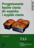 Przygotowanie kęsów ciasta do wypieku i wypiek ciasta. Kwali. Autor: Krystyna Jarosz. Dadada.pl Okładka książki Przygotowanie kęsów ciasta do wypieku i wypiek ciasta. Kwali