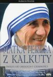 Przyjaciele Boga. Matka Teresa z Kalkuty. Autor: Wiater Elżbieta. Dadada.pl Okładka książki Przyjaciele Boga. Matka Teresa z Kalkuty