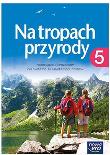 Przyroda SP KL 5. Podręcznik. Na tropach przyrody (2016). Autor: Braun Marcin, Grajkowski Wojciech, Więckowski Marek. Dadada.pl Okładka książki Przyroda SP KL 5. Podręcznik. Na tropach przyrody (2016)
