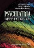 Psychiatria. Repetytorium PZWL. Autor: Bilikiewicz Adam, Landowski Jerzy, Piotr Radziwiłowicz. Dadada.pl Okładka książki Psychiatria. Repetytorium PZWL
