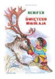 Renifer Świętego Mikołaja. Autor: Mariola Peisert. Dadada.pl Okładka książki Renifer Świętego Mikołaja