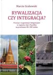 Rywalizacja czy integracja?. Autor: Grabowski Marcin. Dadada.pl Okładka książki Rywalizacja czy integracja?