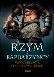 Rzym i barbarzyńcy. Wojny, relacje, starcie.... Autor: Gazda Daniel. Dadada.pl Okładka książki Rzym i barbarzyńcy. Wojny, relacje, starcie...