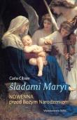 Śladami Maryi. Nowenna na Boże Narodzenie. Autor: Carlo Cibien. Dadada.pl Okładka książki Śladami Maryi. Nowenna na Boże Narodzenie