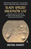 Ślady sprzed milionów lat. Autor: Baigent Michael. Dadada.pl Okładka książki Ślady sprzed milionów lat
