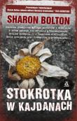 Stokrotka w kajdanach. Autor: Sharon Bolton. Dadada.pl Okładka książki Stokrotka w kajdanach