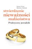 Stwierdzenie nieważności małżeństwa. Autor: Jacques Vernay, Bénédicte Draillard. Dadada.pl Okładka książki Stwierdzenie nieważności małżeństwa