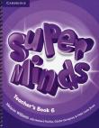 Super Minds 6 Teacher's Book. Autor: Williams Melanie, Puchta Herbert. Dadada.pl Okładka książki Super Minds 6 Teacher's Book