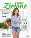 Super Zielone. Autor: Obermeder Sally, Obermeder Maha. Dadada.pl Okładka książki Super Zielone