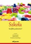 Szkoła Konflikt podmiotów?. Autor: Nowosad Inetta, Pietrań Klaudia. Dadada.pl Okładka książki Szkoła Konflikt podmiotów?