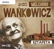 Sztafeta - Audiobook. Autor: Wańkowicz Melchior. Dadada.pl Okładka książki Sztafeta - Audiobook