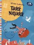 Tadek Niejadek. Autor: Wanda Chotomska. Dadada.pl Okładka książki Tadek Niejadek