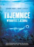 Tajemnice wydobyte z jeziora. Autor: Bogacki Sławomir, Kudelski Robert J.. Dadada.pl Okładka książki Tajemnice wydobyte z jeziora