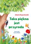 Okładka książki Taka piękna jest przyroda