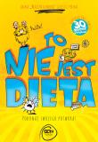 Okładka książki To nie jest dieta. Pokonaj swojego potwora