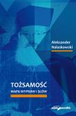 Tożsamość Mapa wypraw i słów. Autor: Aleksander Nalaskowski. Dadada.pl Okładka książki Tożsamość Mapa wypraw i słów