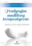 Tradycyjne modlitwy terapeutyczne. Autor: Monika Herz. Dadada.pl Okładka książki Tradycyjne modlitwy terapeutyczne
