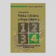 Trudne sąsiedztwa Polska i Ukraina a Rosja i Niemcy Tom 4. Autor: Zajączkowski Janusz. Dadada.pl Okładka książki Trudne sąsiedztwa Polska i Ukraina a Rosja i Niemcy Tom 4
