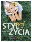 Twój styl życia HACHETTE. Autor: Ewa Papiernik. Dadada.pl Okładka książki Twój styl życia HACHETTE