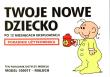 Okładka książki Twoje nowe dziecko po 12 miesiącach eksploatacji..