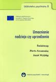 Umacnianie nadzieja czy uprzedzenia. Wydawca: Instytut Psychiatrii i Neurologii. Dadada.pl Opakowanie Umacnianie nadzieja czy uprzedzenia